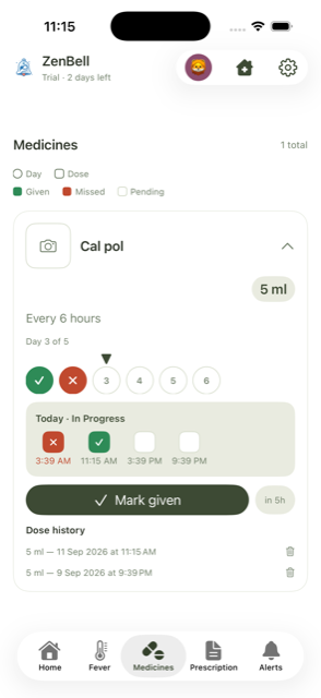 Medicines tab showing a day strip, given and missed dose ticks, and a Mark Given button